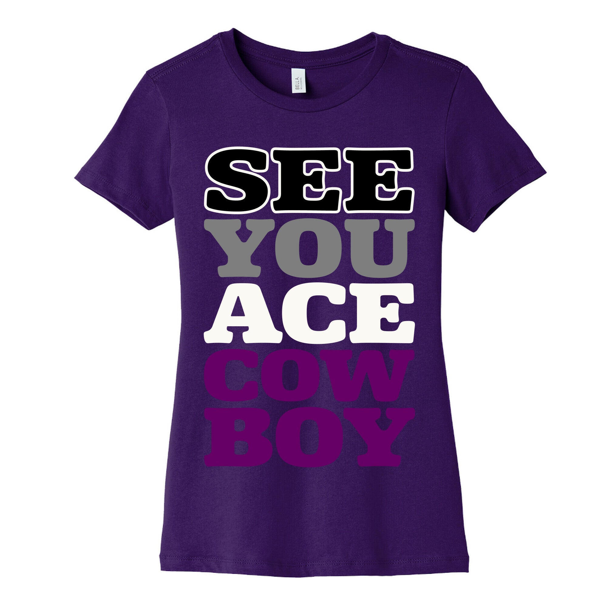 See You Ace Cowboy Parody Women's Cotton Tee