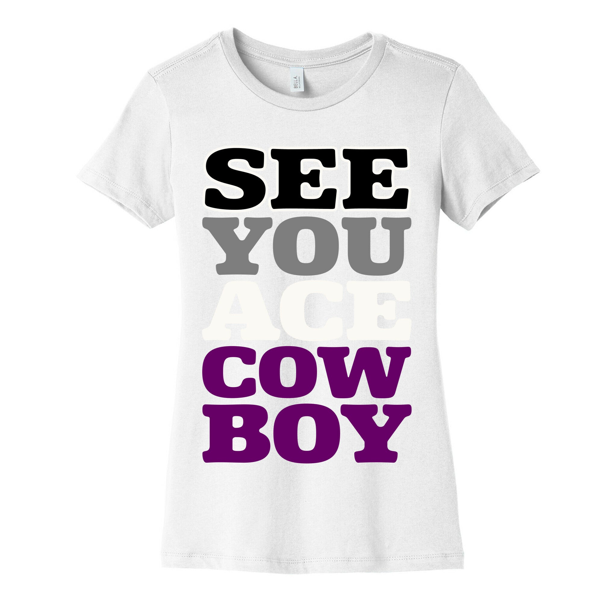 See You Ace Cowboy Parody Women's Cotton Tee