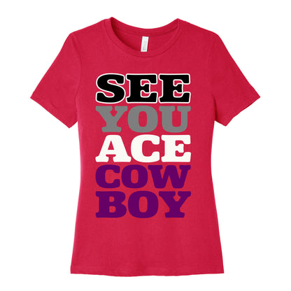 See You Ace Cowboy Parody Women's Cotton Tee