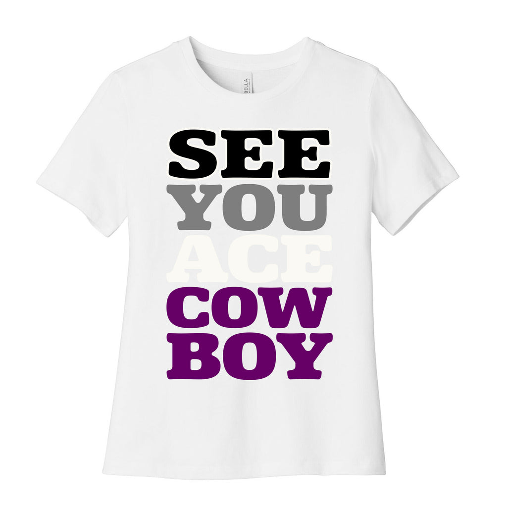 See You Ace Cowboy Parody Women's Cotton Tee