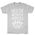 Hexin' With My Homies T-Shirt