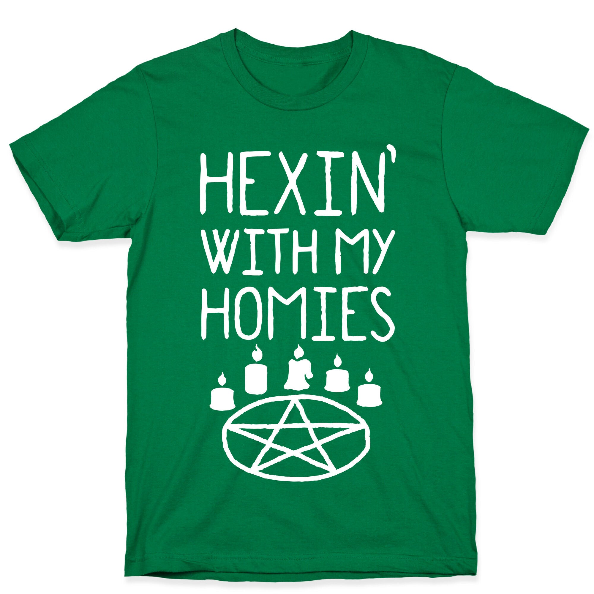 Hexin' With My Homies T-Shirt