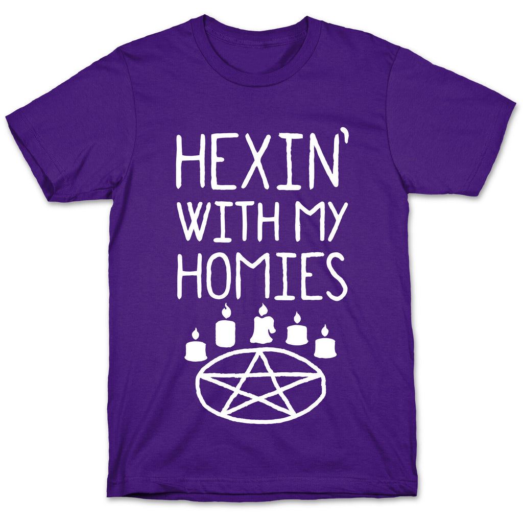 Hexin' With My Homies T-Shirt