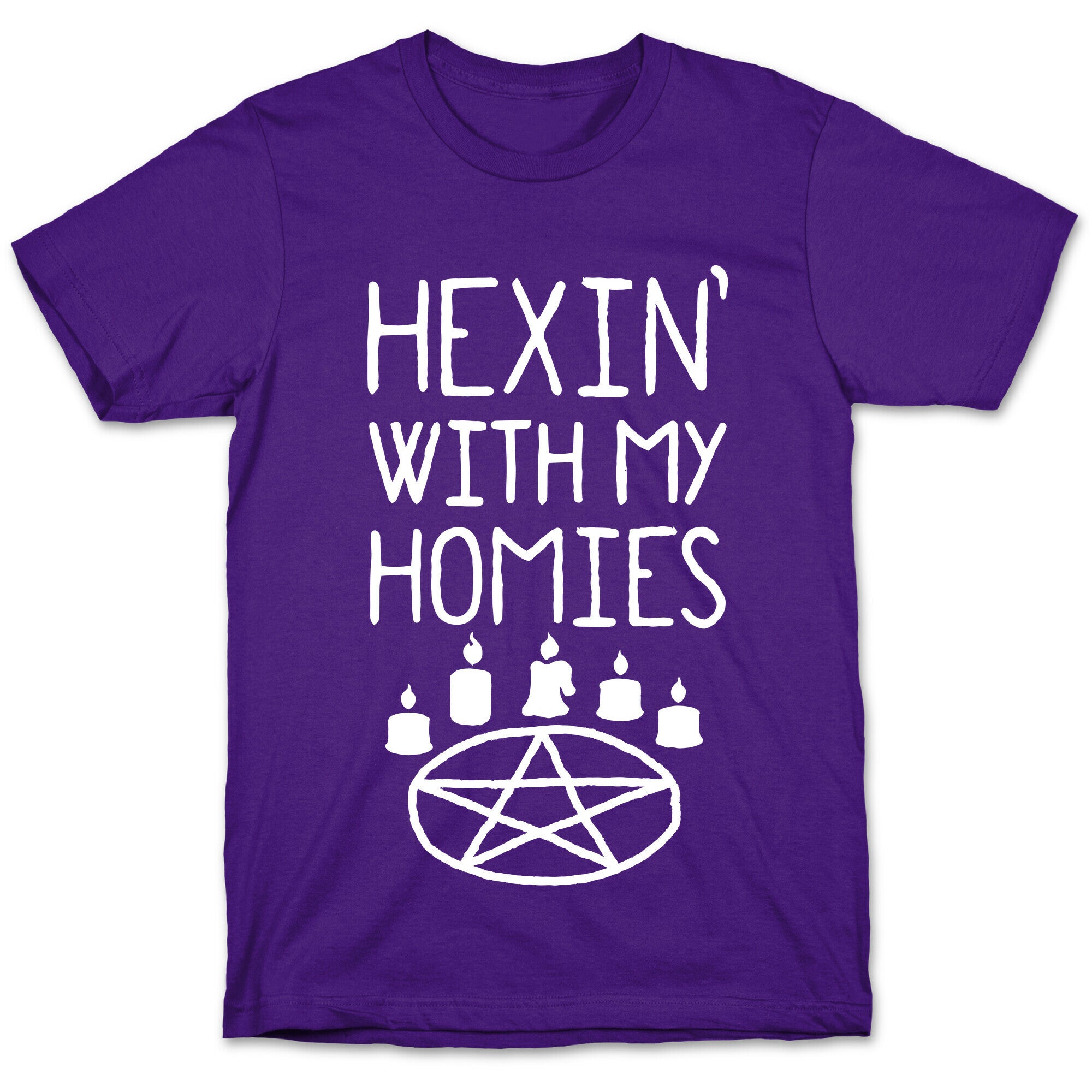 Hexin' With My Homies T-Shirt