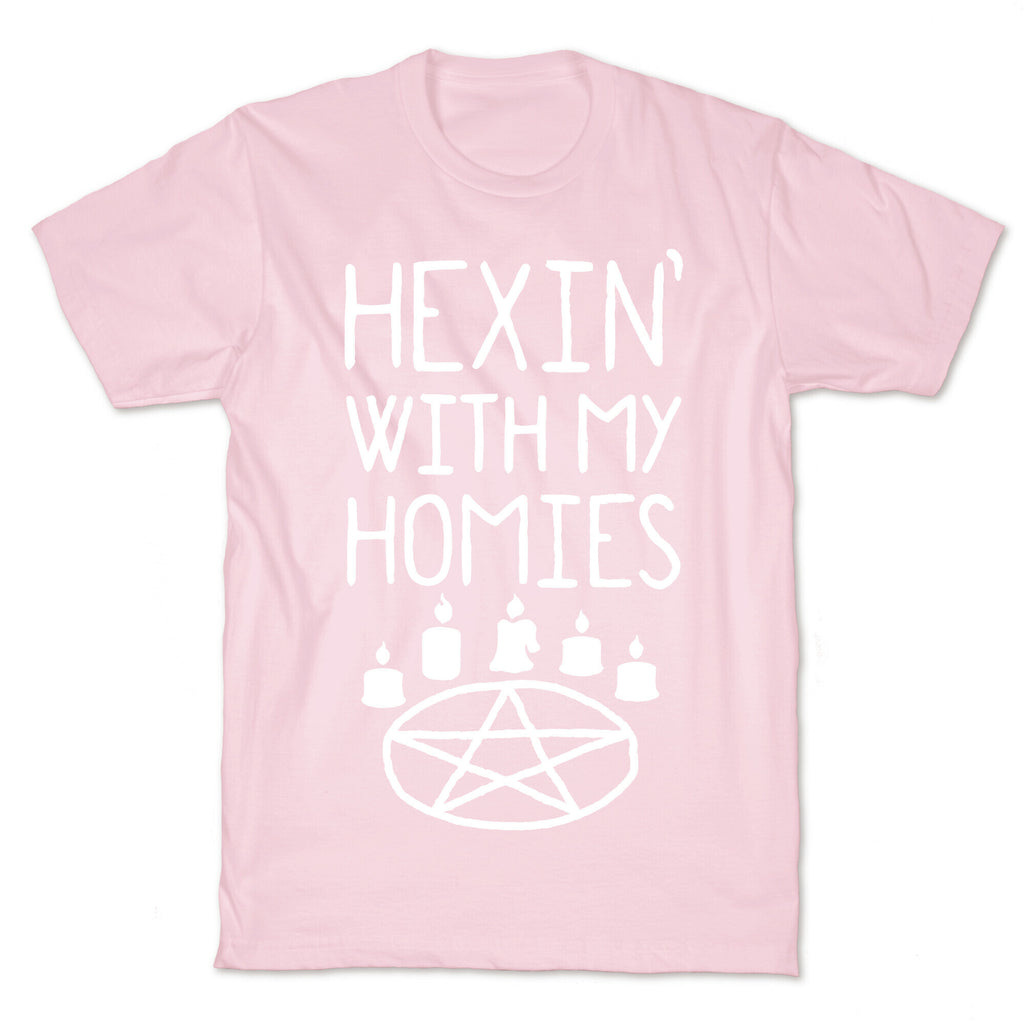 Hexin' With My Homies T-Shirt