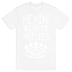 Hexin' With My Homies T-Shirt