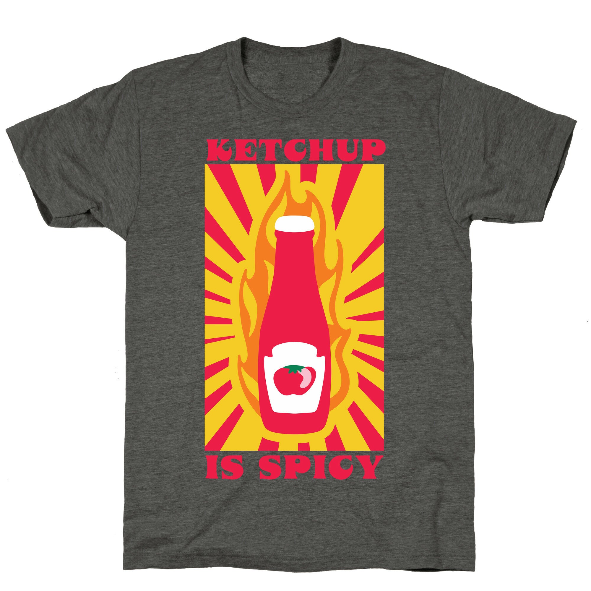Ketchup Is Spicy Unisex Triblend Tee
