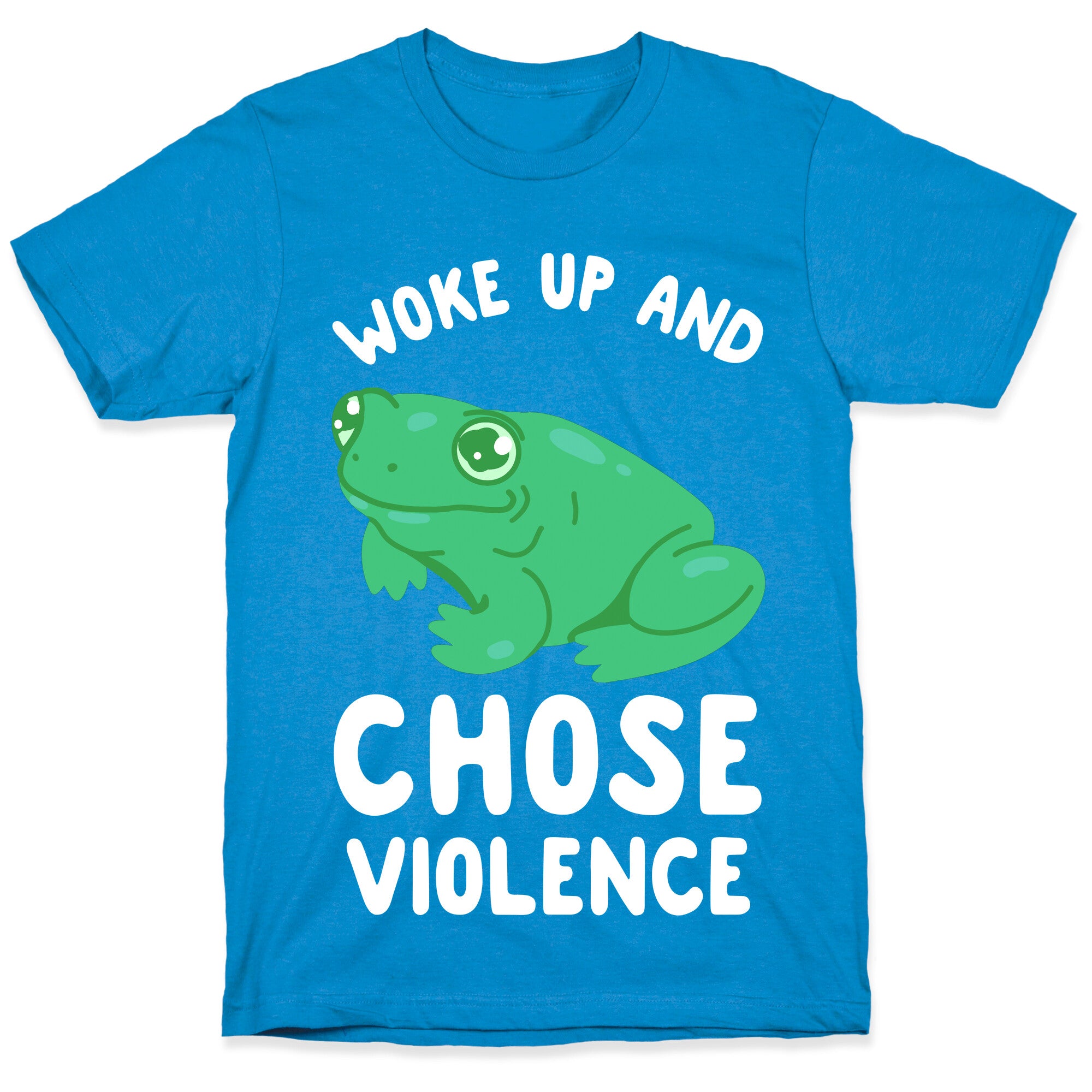 Woke Up And Chose Violence Frog T-Shirt