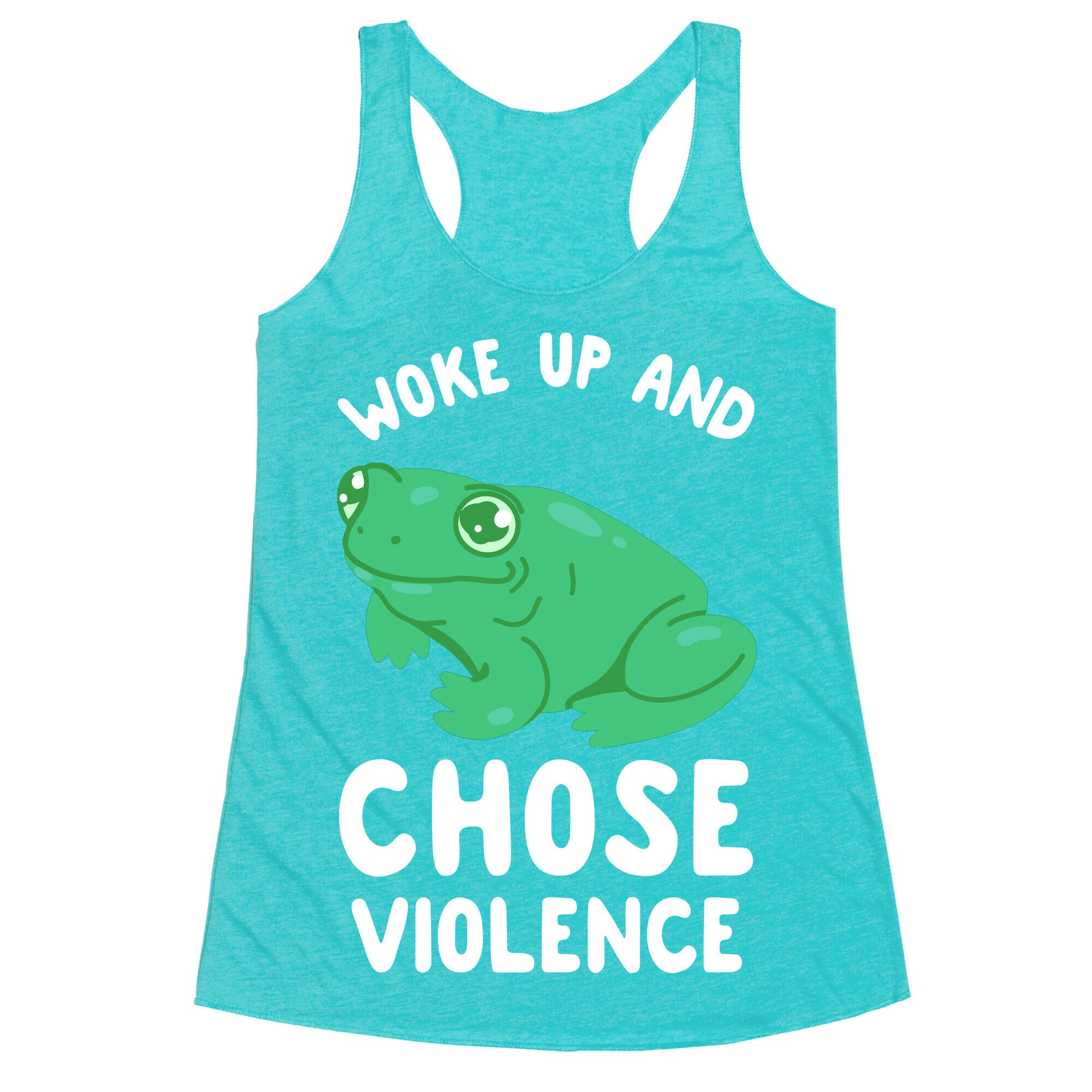 Woke Up And Chose Violence Frog Racerback Tank