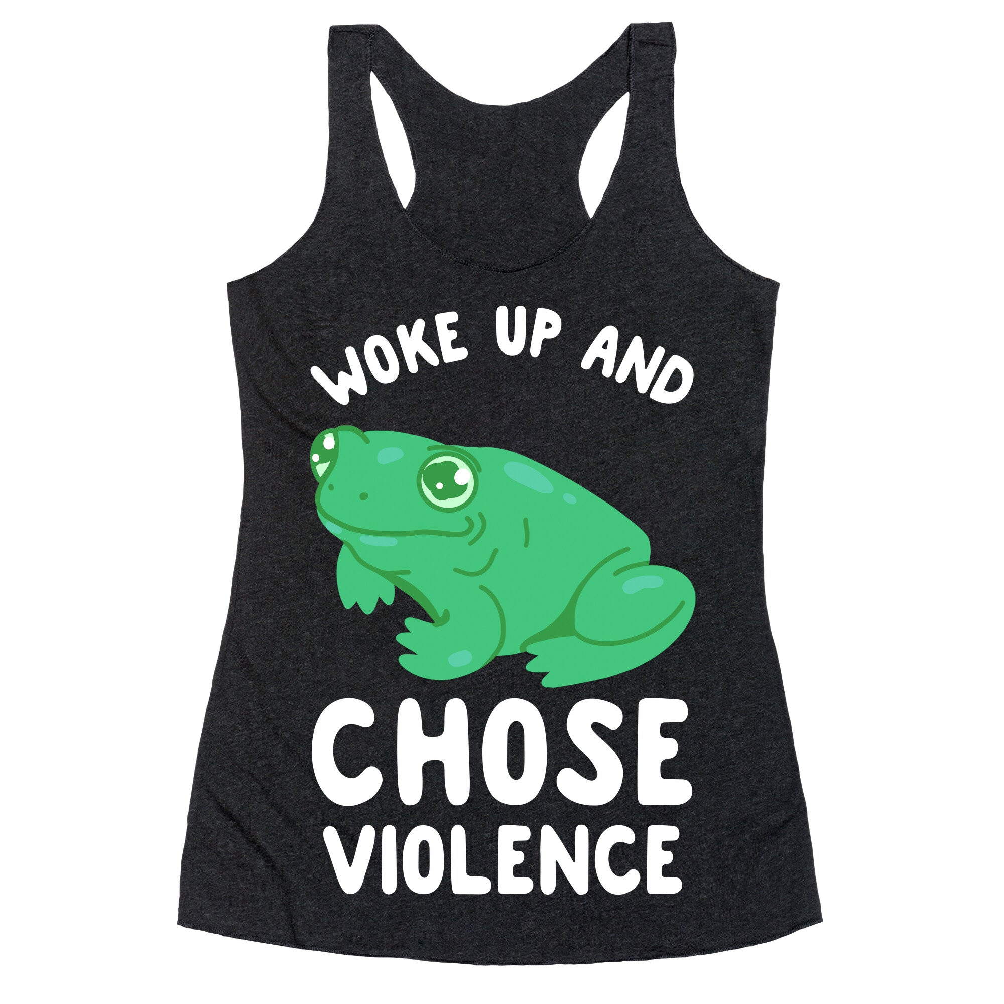 Woke Up And Chose Violence Frog Racerback Tank