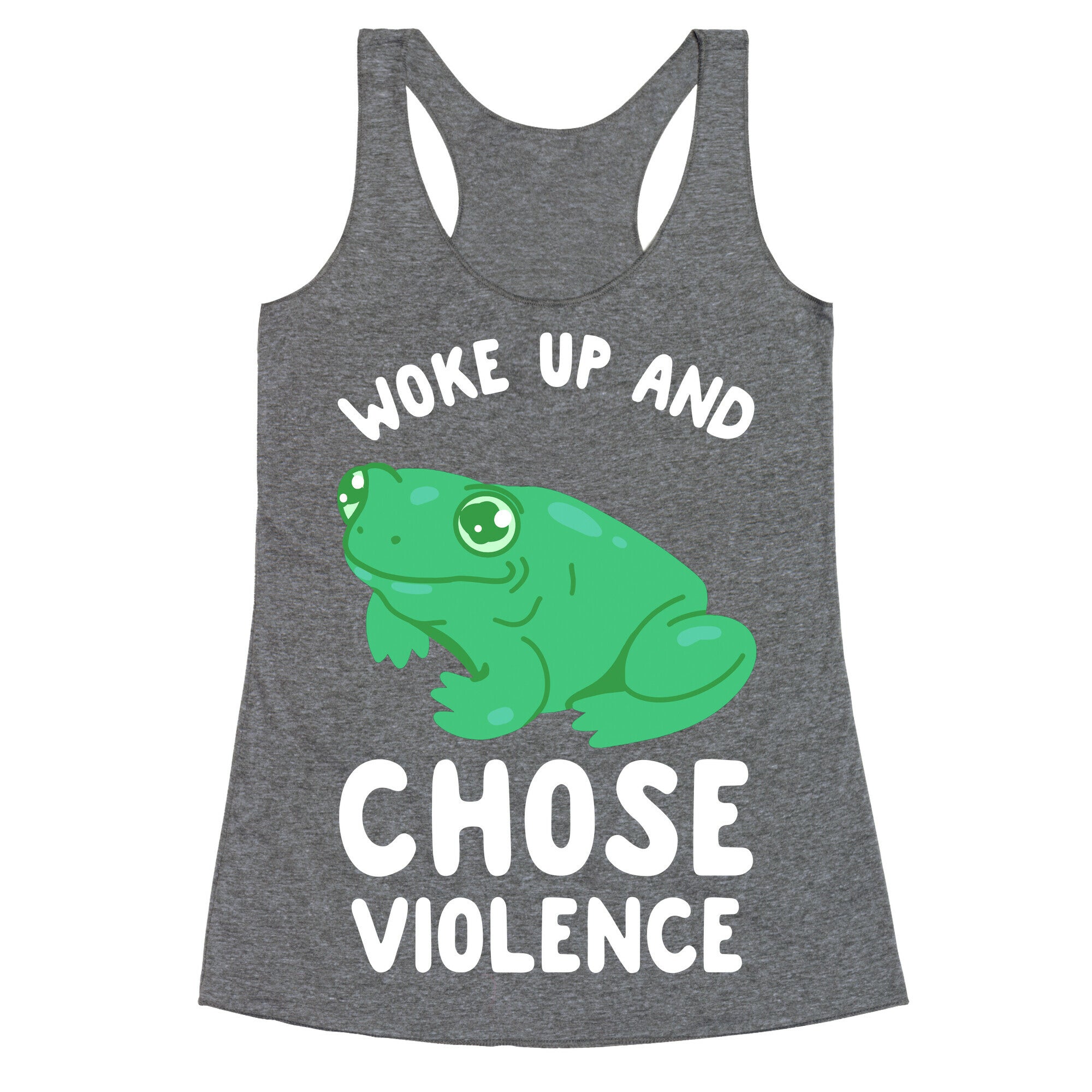 Woke Up And Chose Violence Frog Racerback Tank