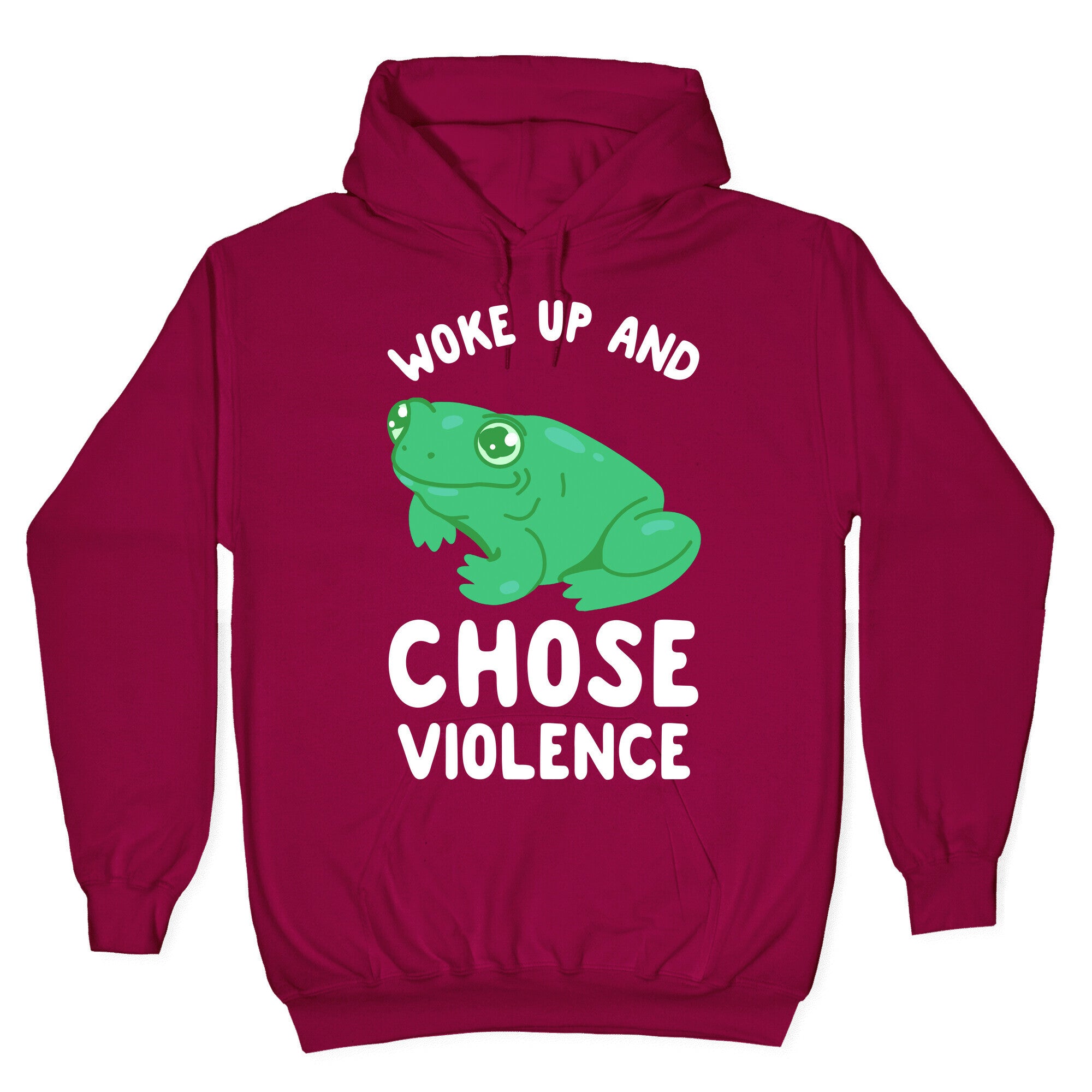Woke Up And Chose Violence Frog Hoodie