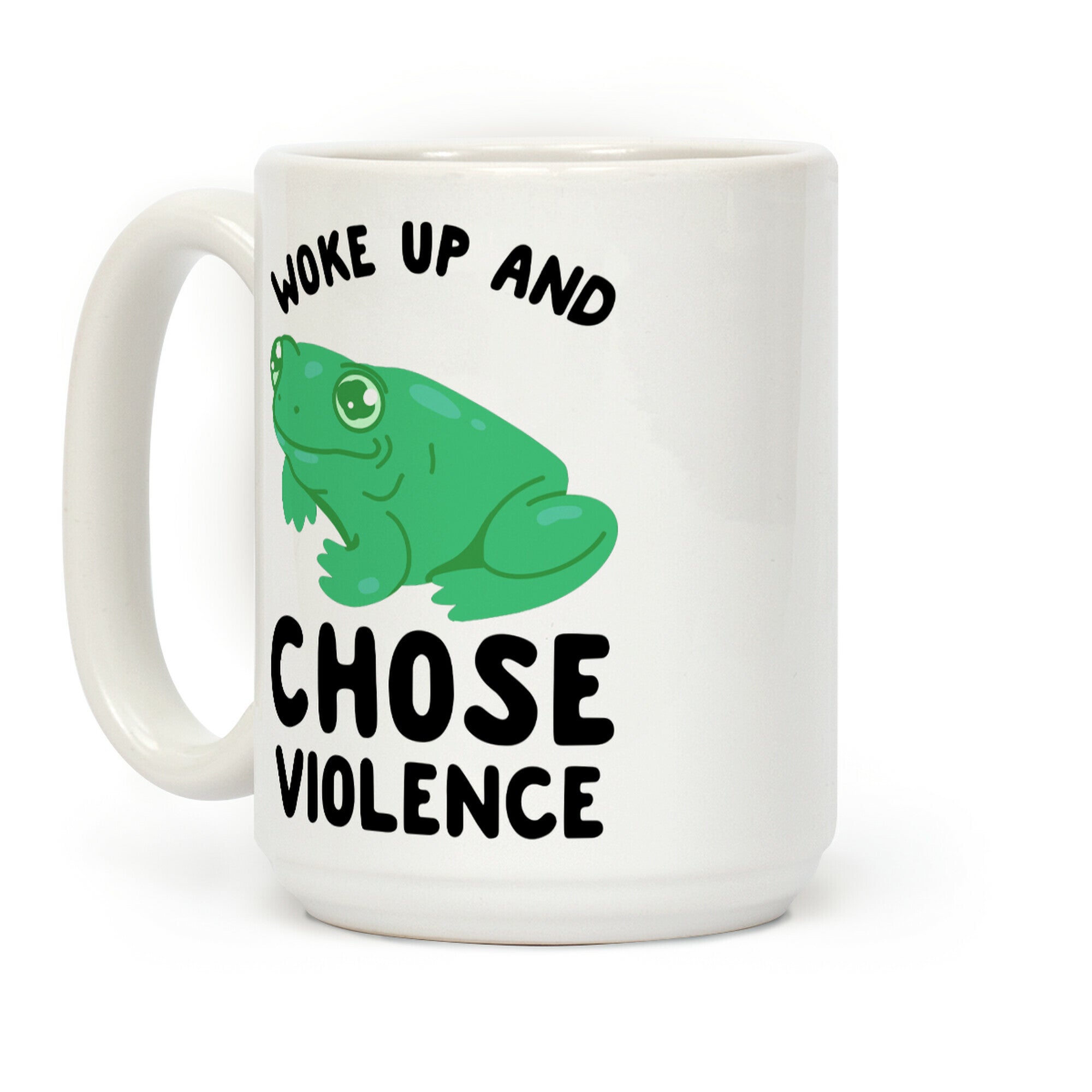 Woke Up And Chose Violence Frog Coffee Mug