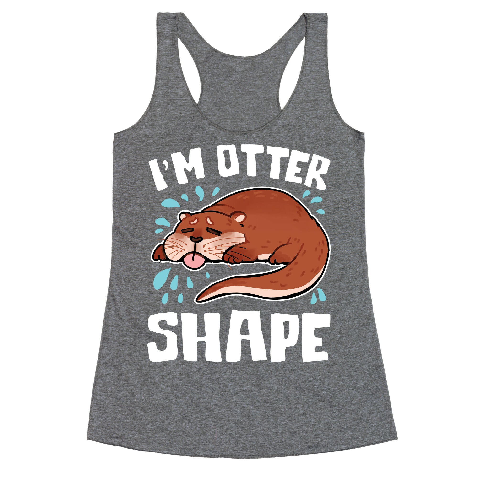 I'm Otter Shape Racerback Tank