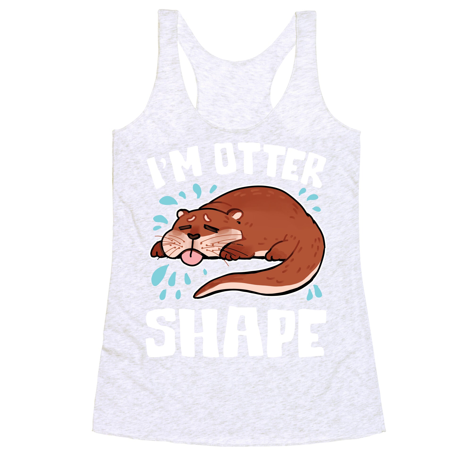 I'm Otter Shape Racerback Tank