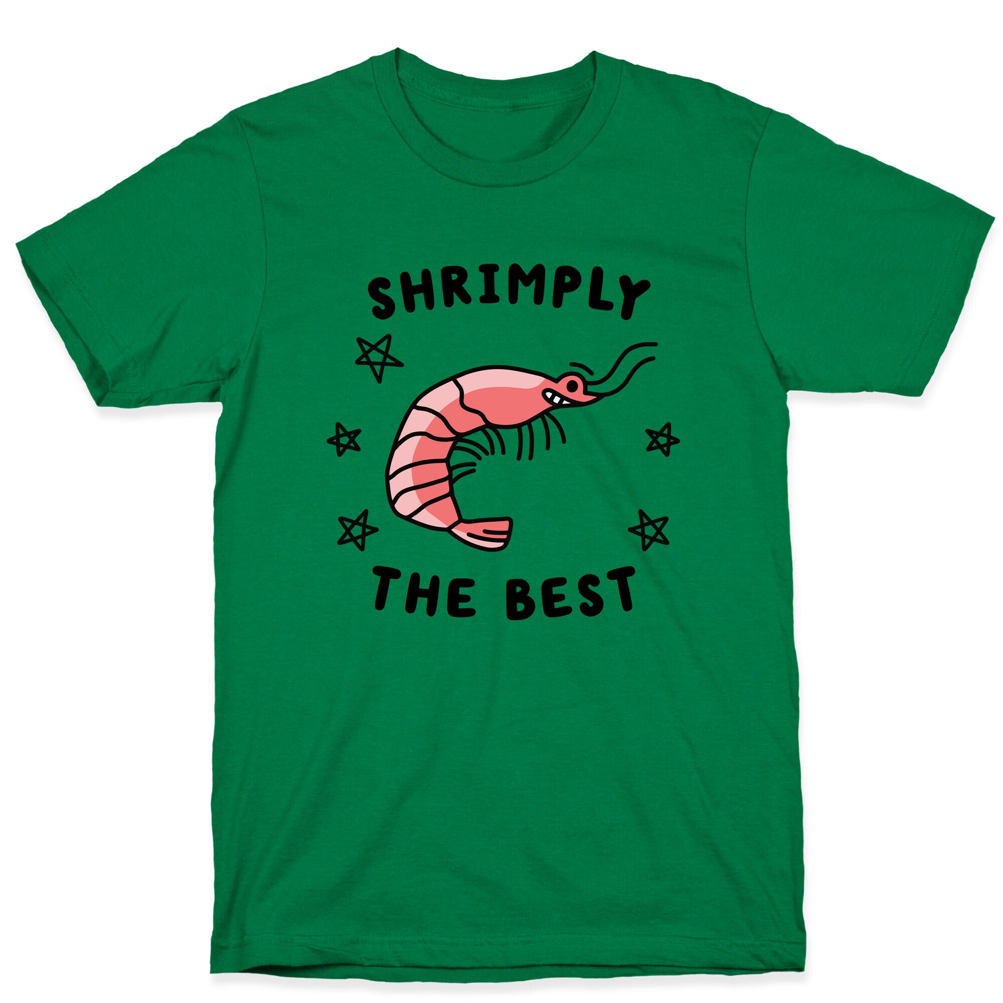 Shrimply The Best T-Shirt