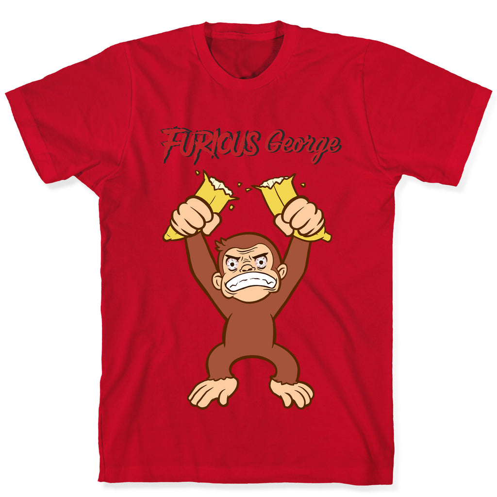 Furious George T-Shirt