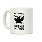 Mothman Believes in You Coffee Mug