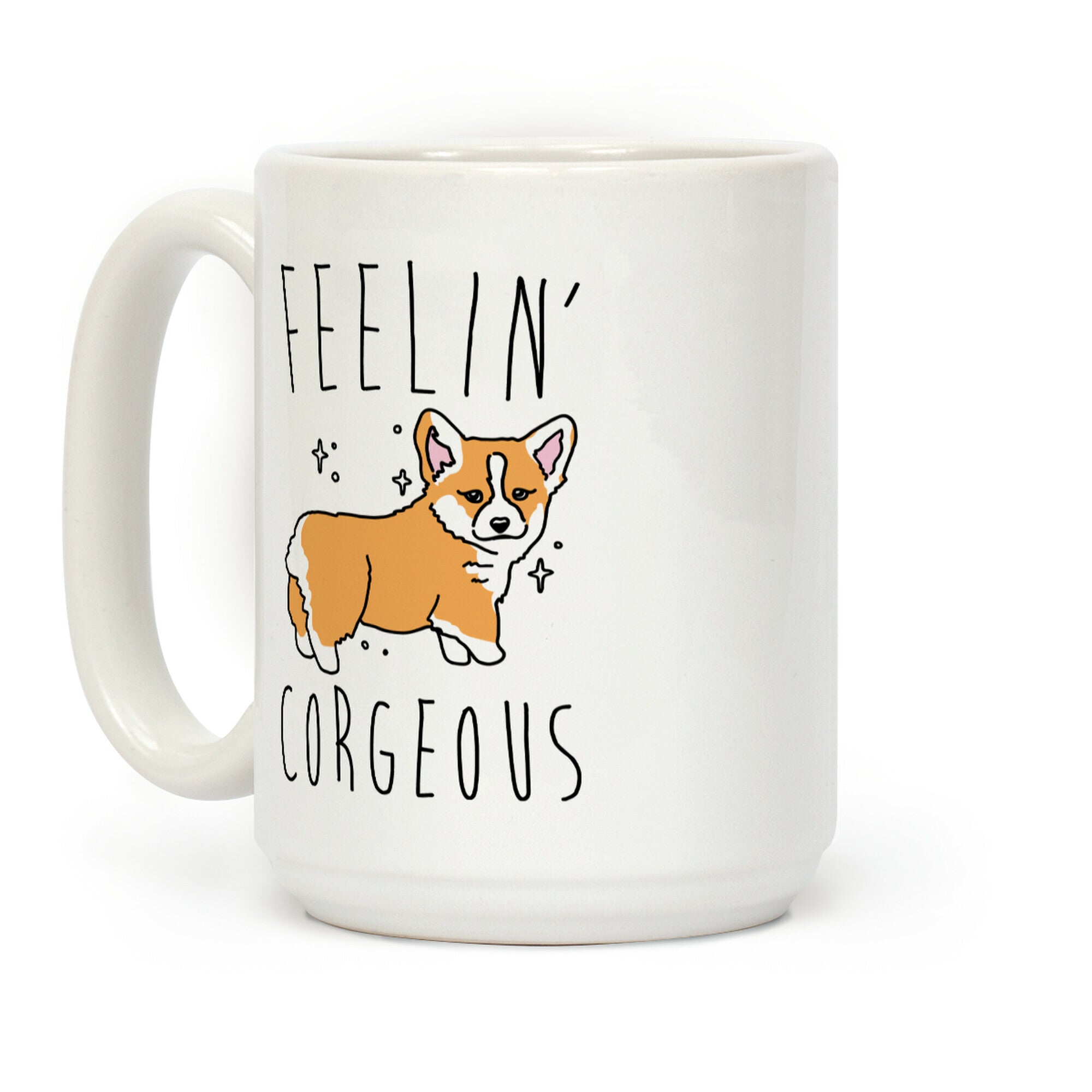 Feelin' Corgeous Coffee Mug