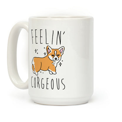 Feelin' Corgeous Coffee Mug