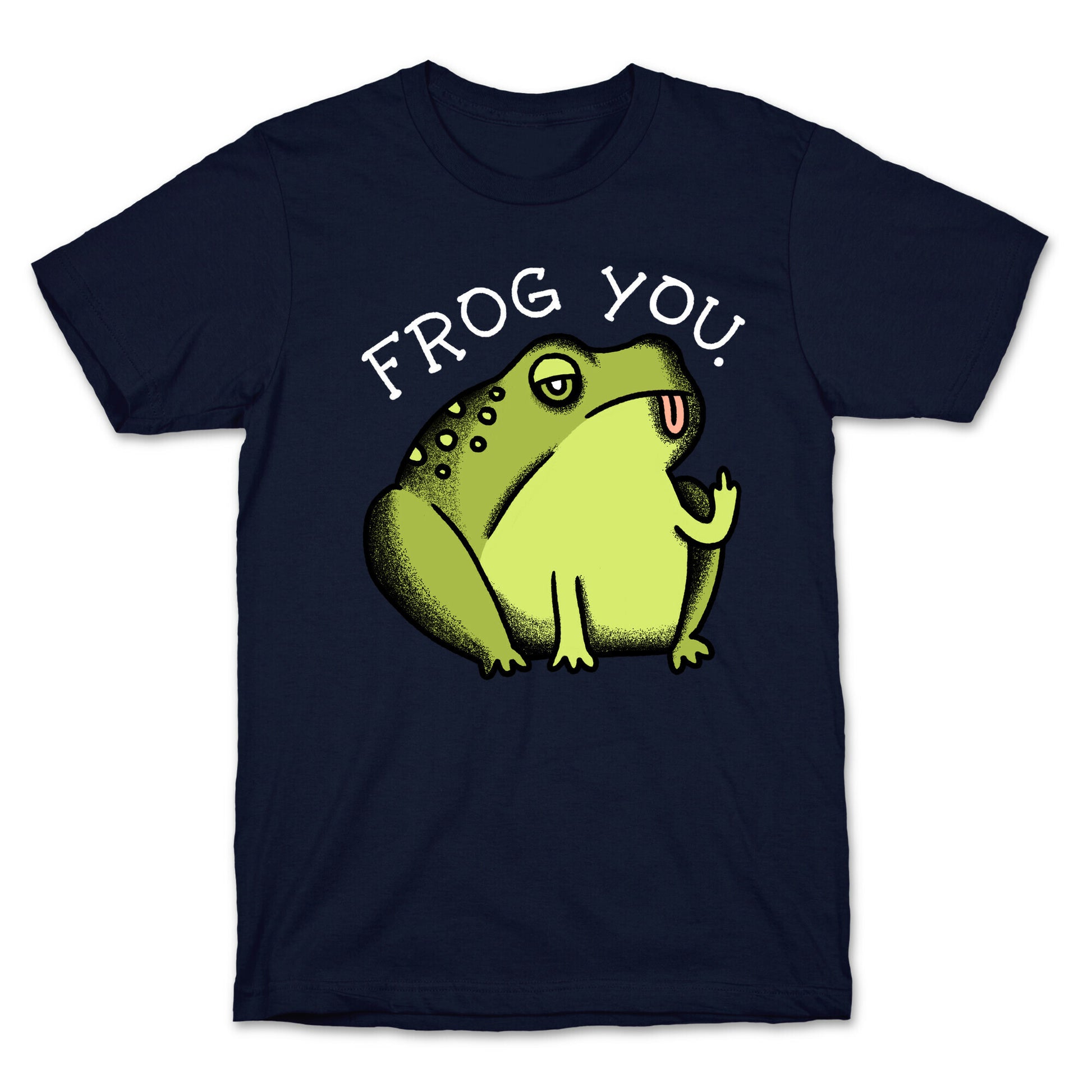 Frog You T-Shirt