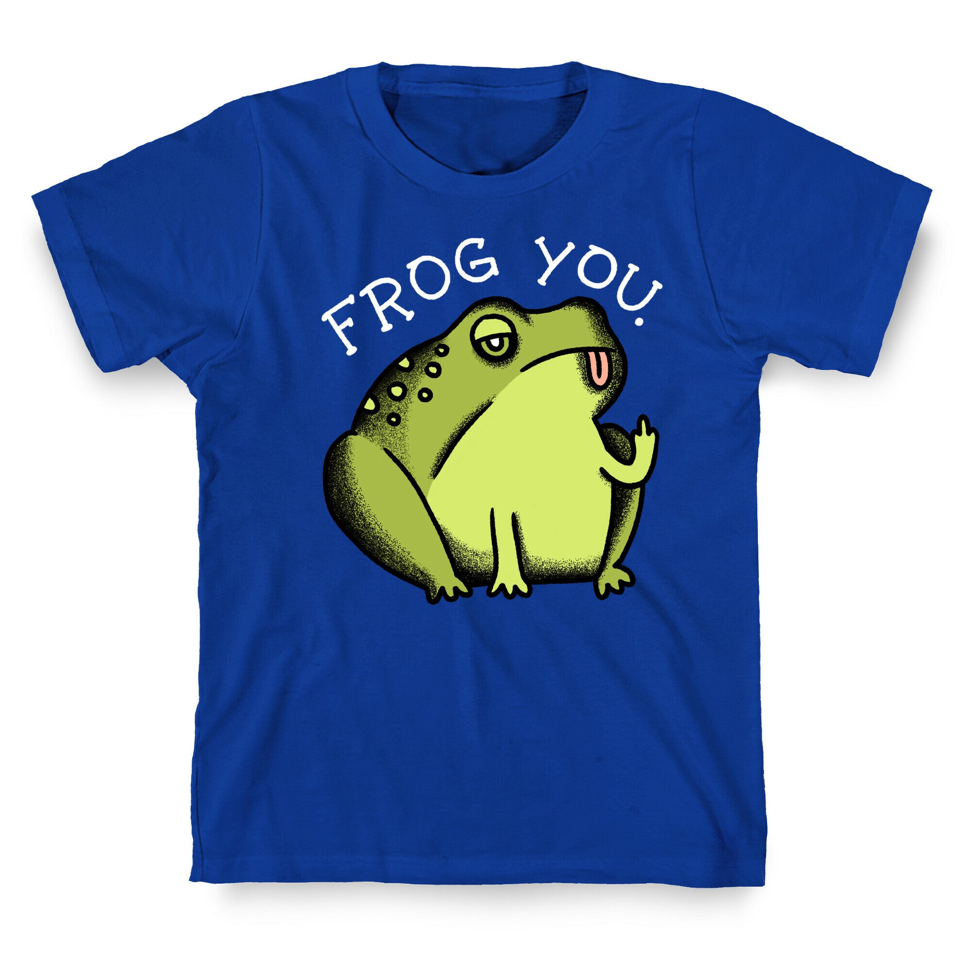 Frog You T-Shirt