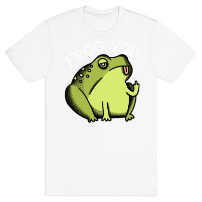 Frog You T-Shirt