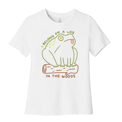 I Belong On A Log In The Woods Frog Women's Cotton Tee