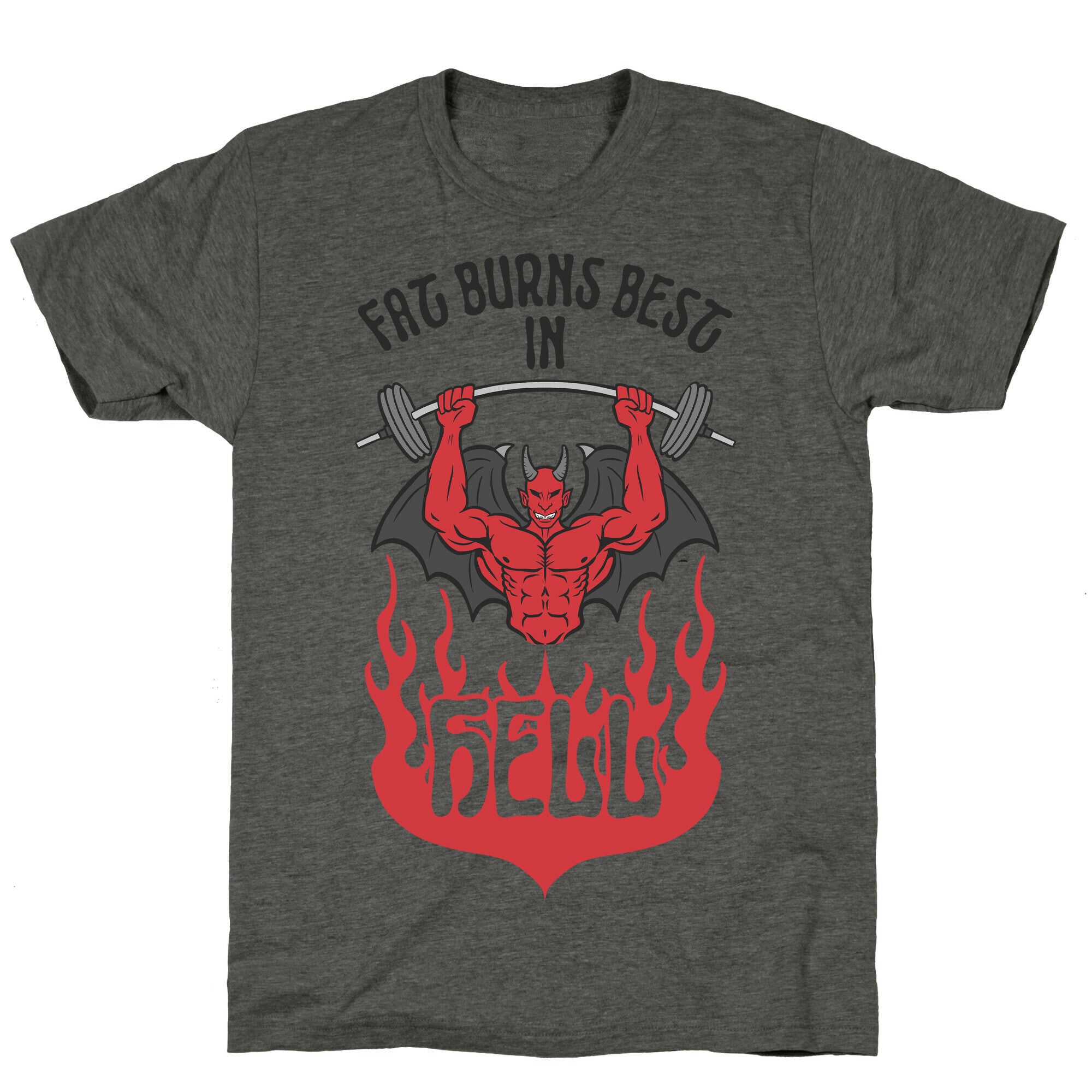 Fat Burns Best In Hell Unisex Triblend Tee
