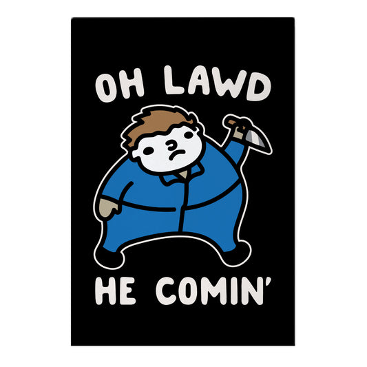 Oh Lawd He Comin' Masked Killer Parody Garden Flag