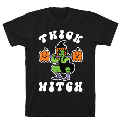Thick Witch (Workout Witch) T-Shirt