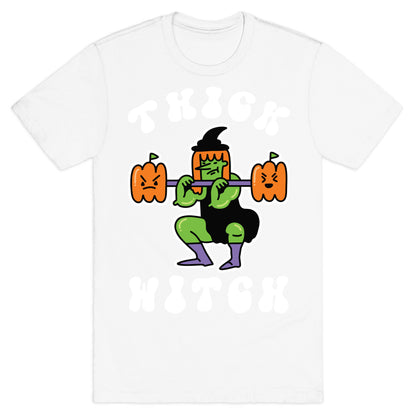 Thick Witch (Workout Witch) T-Shirt