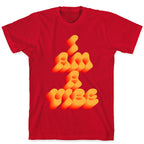I Am A Vibe T-Shirt