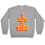 I Am A Vibe Crewneck Sweatshirt