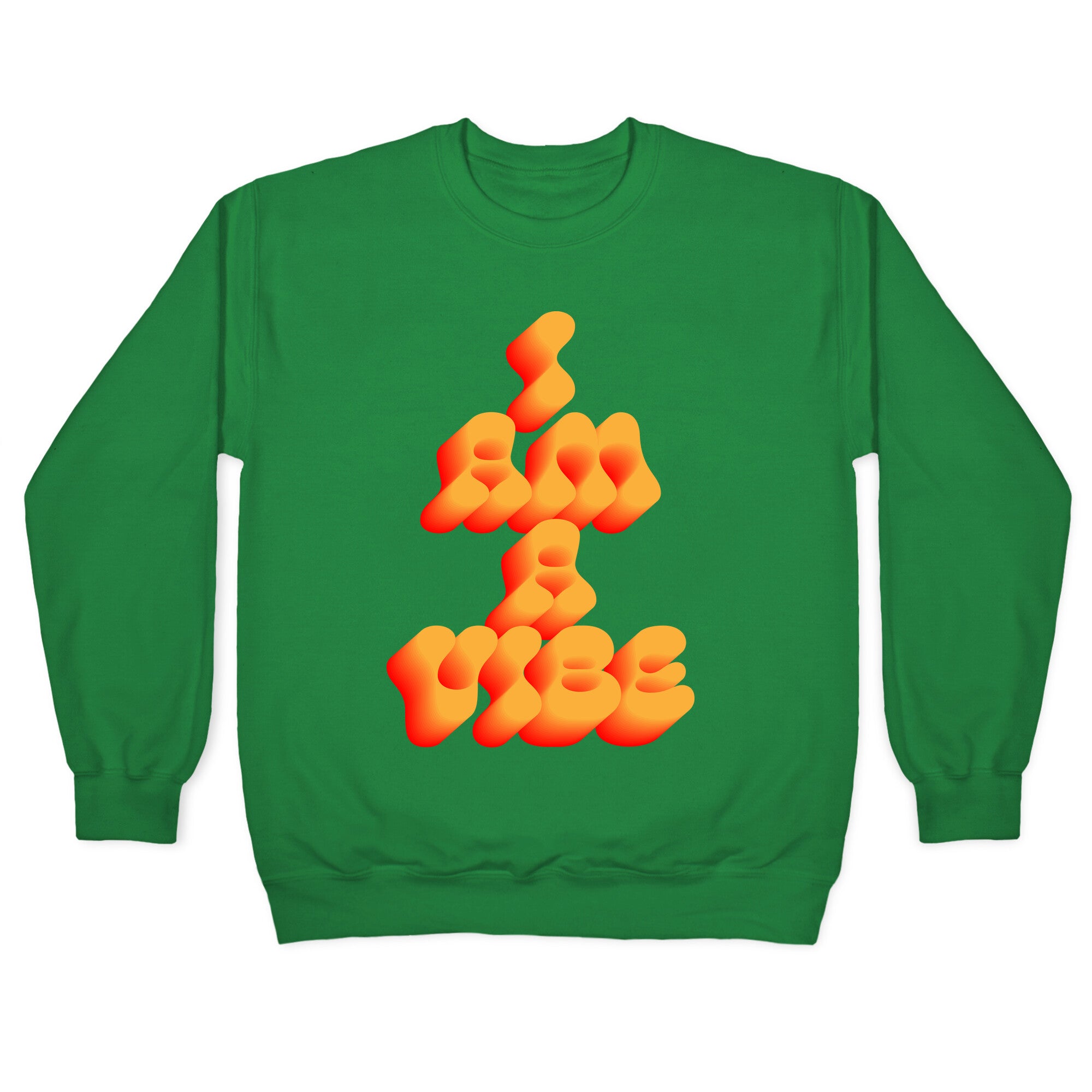 I Am A Vibe Crewneck Sweatshirt