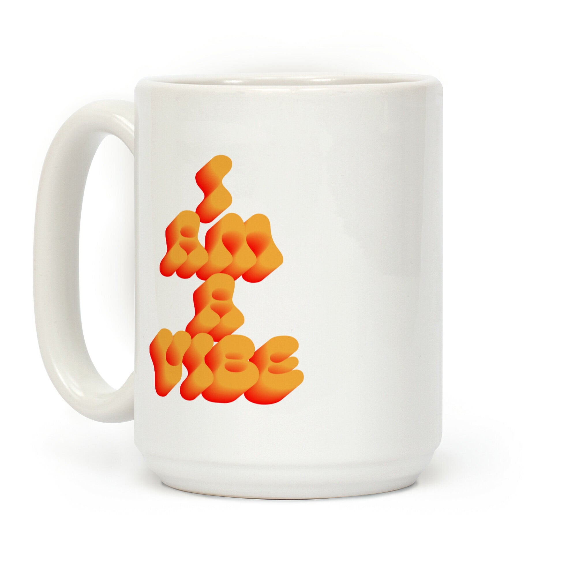 I Am A Vibe Coffee Mug
