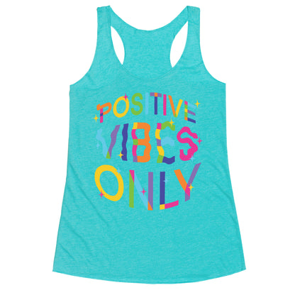 Positive Vibes Only Racerback Tank