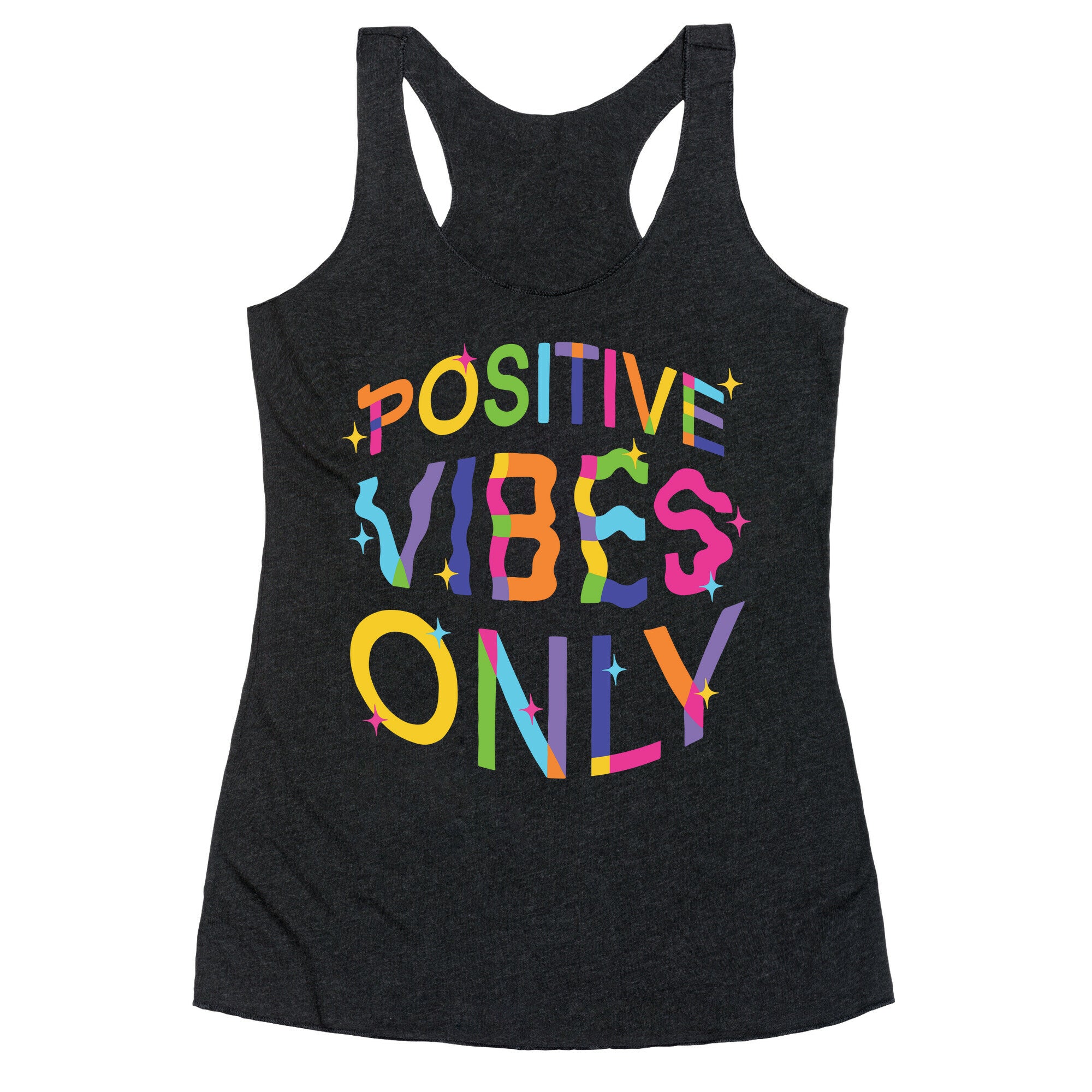 Positive Vibes Only Racerback Tank