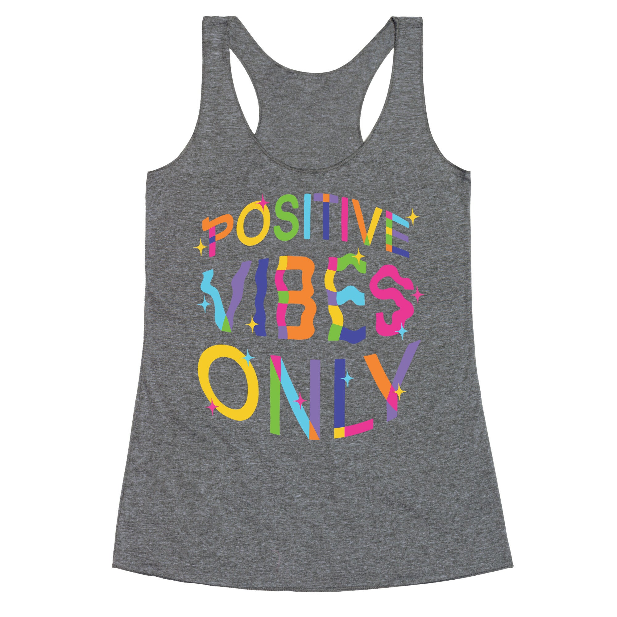 Positive Vibes Only Racerback Tank