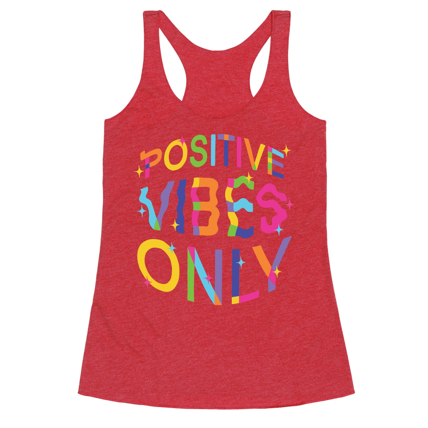 Positive Vibes Only Racerback Tank