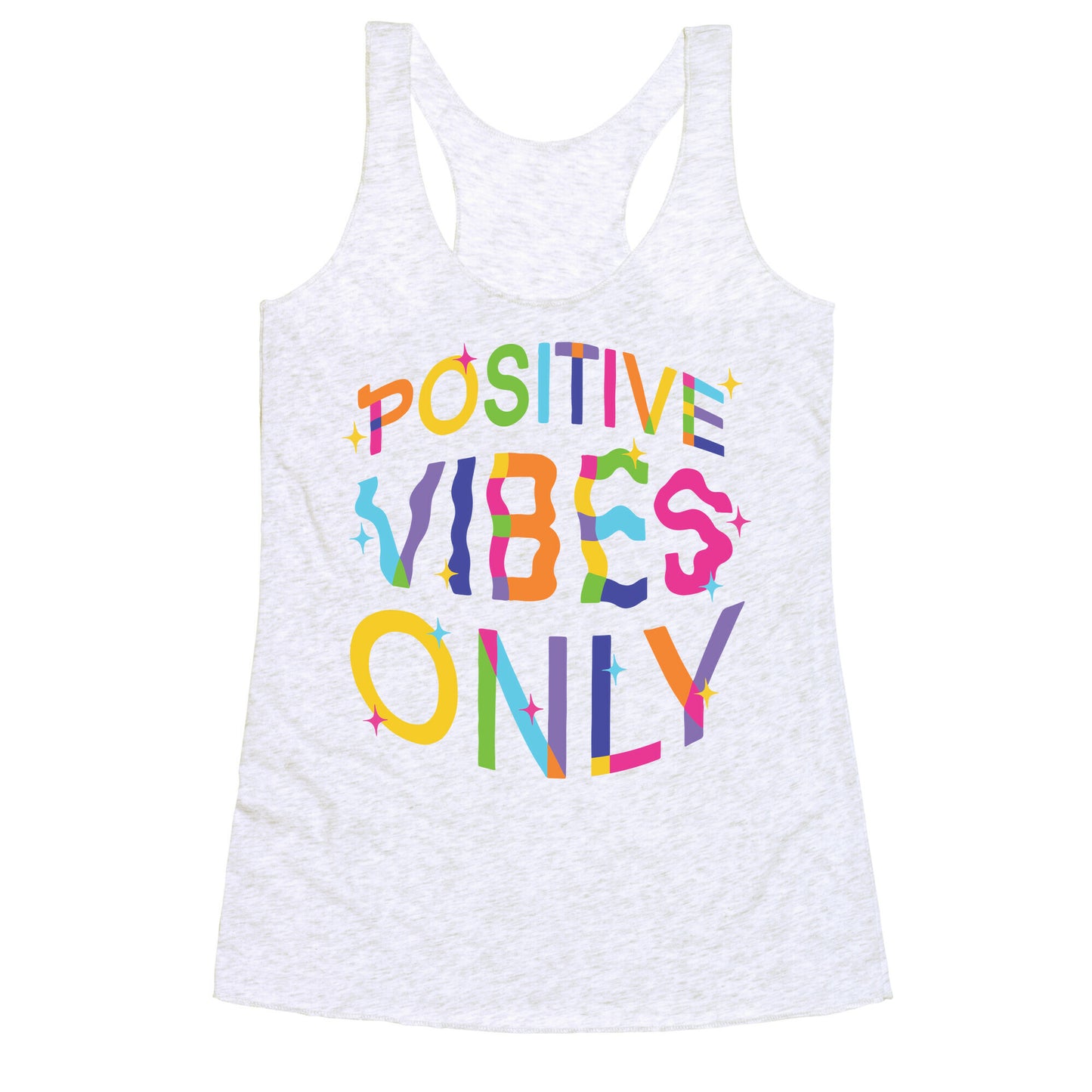 Positive Vibes Only Racerback Tank