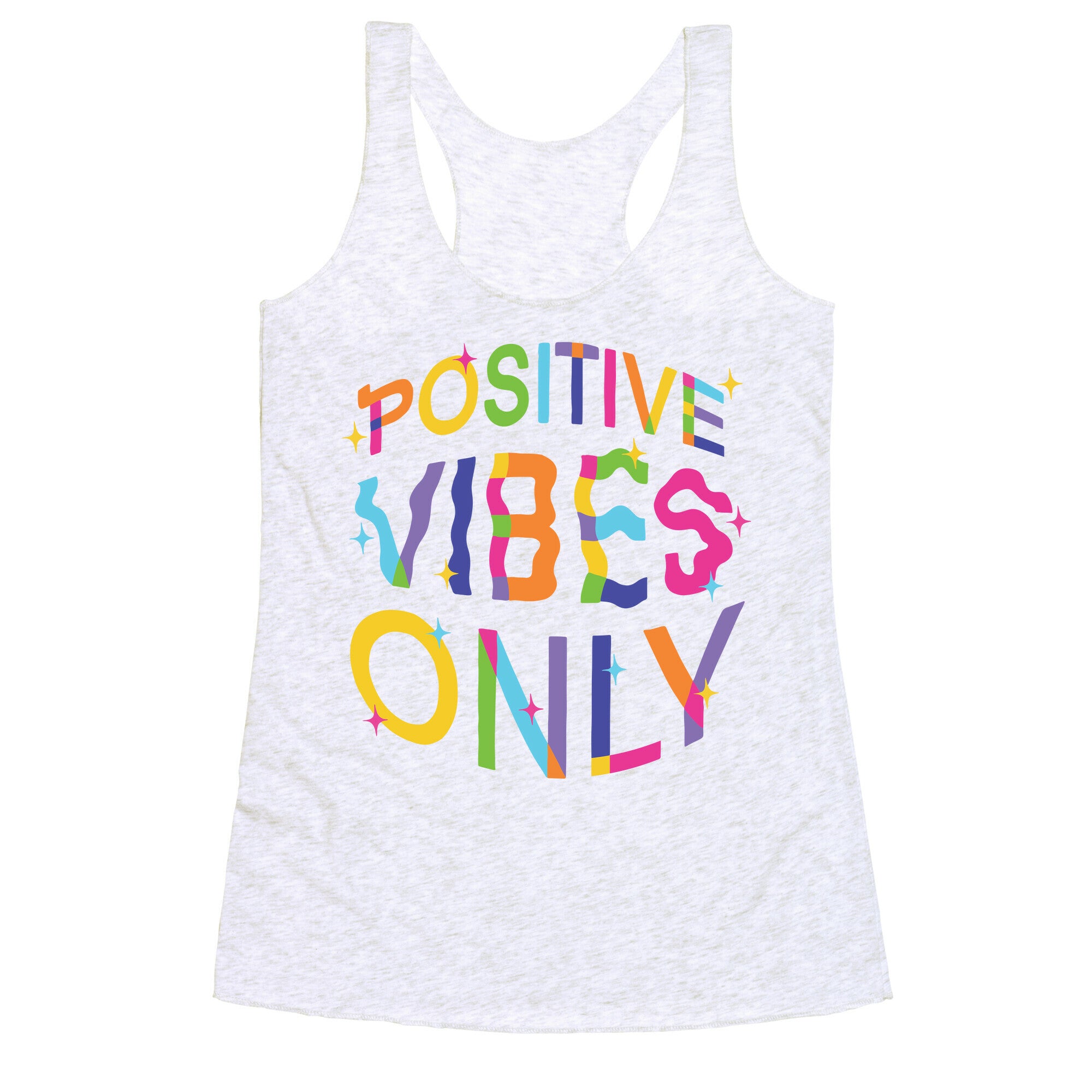 Positive Vibes Only Racerback Tank