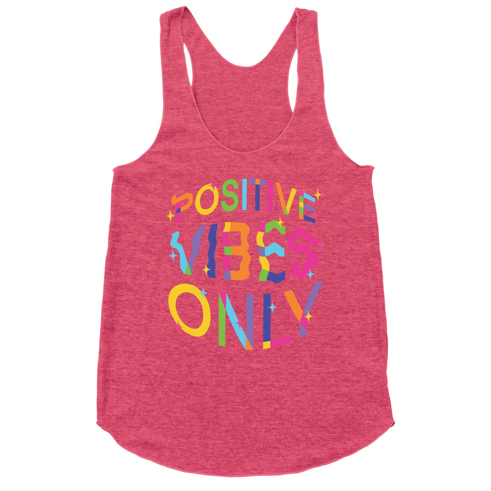 Positive Vibes Only Racerback Tank