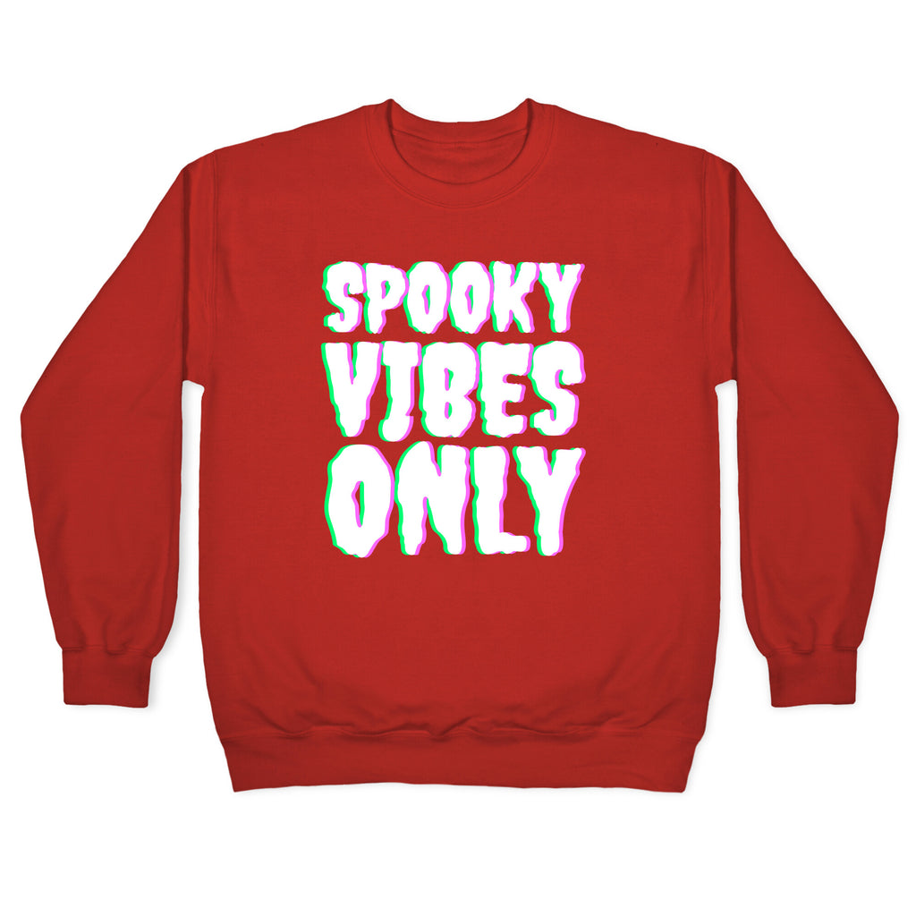 Spooky Vibes Only Crewneck Sweatshirt