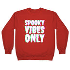 Spooky Vibes Only Crewneck Sweatshirt