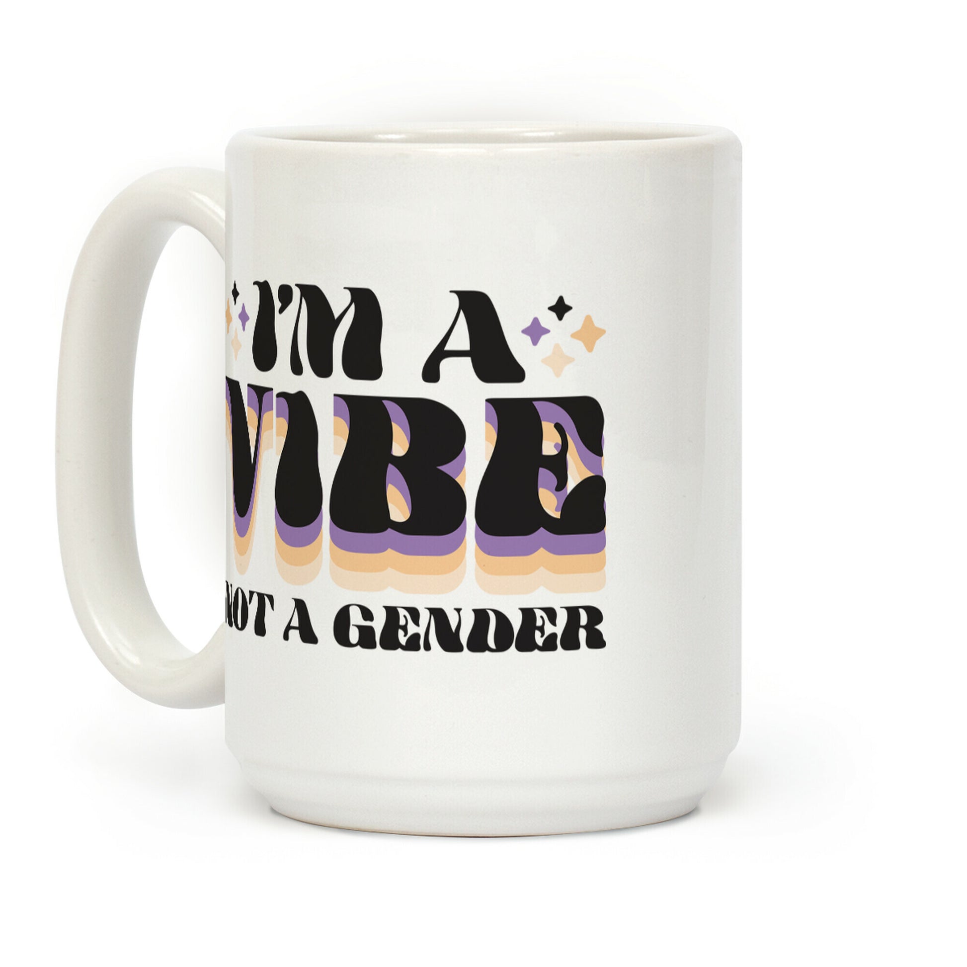 I'm A Vibe Not A Gender Non-Binary Coffee Mug