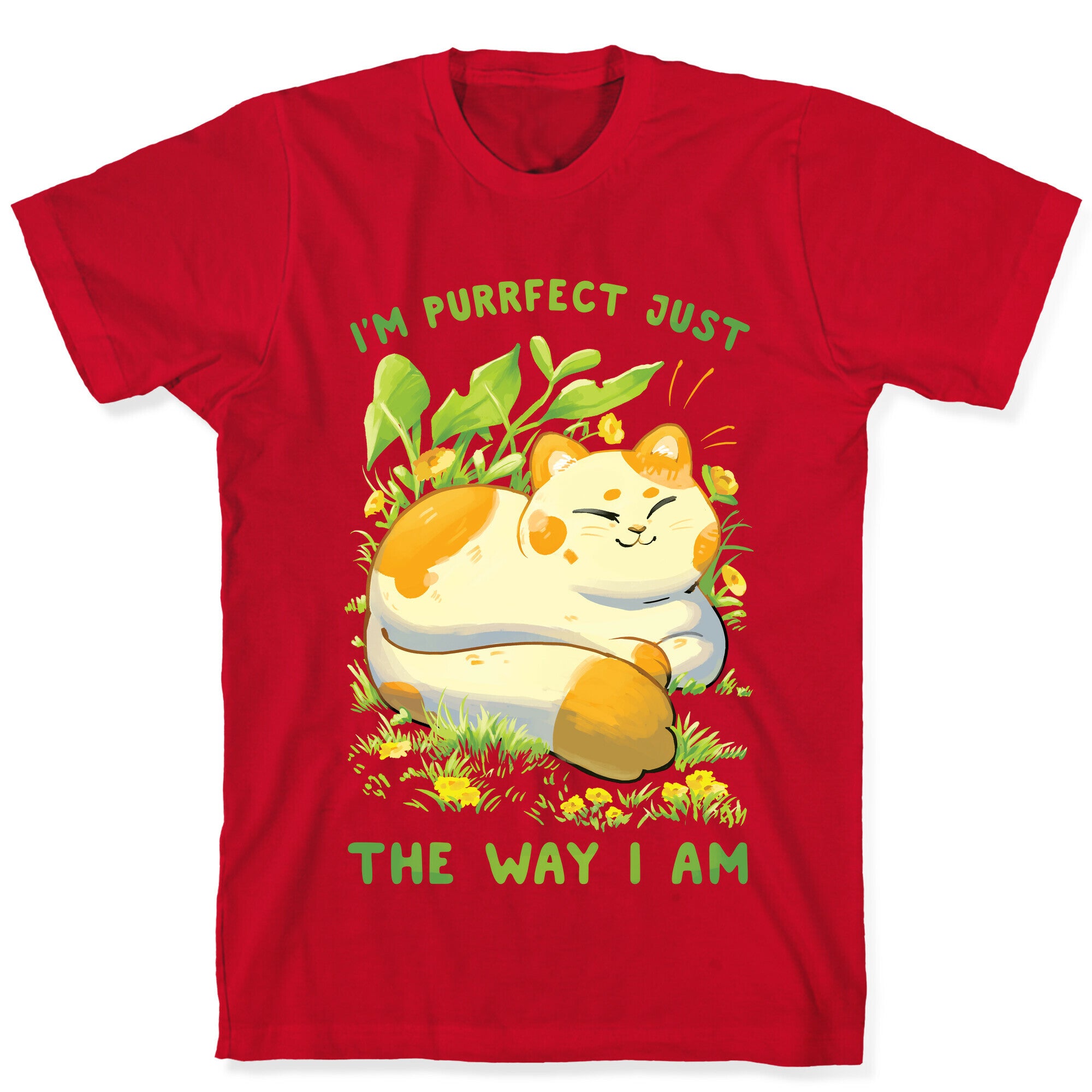 I'm Purrfect Just The Way I Am T-Shirt