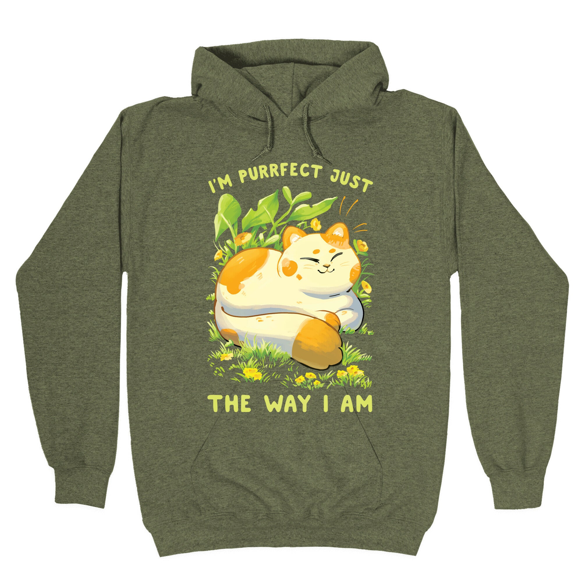 I'm Purrfect Just The Way I Am Hoodie