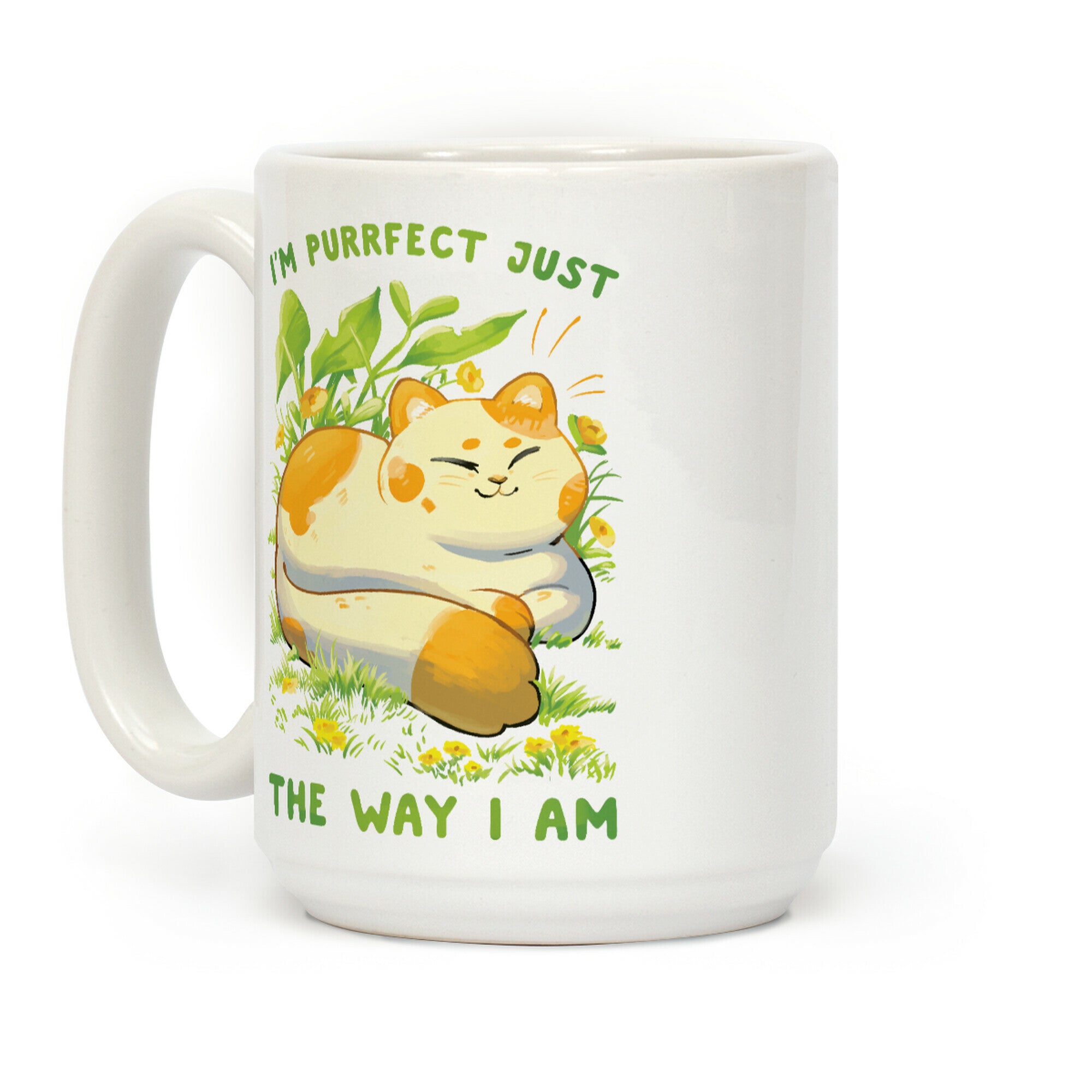 I'm Purrfect Just The Way I Am Coffee Mug