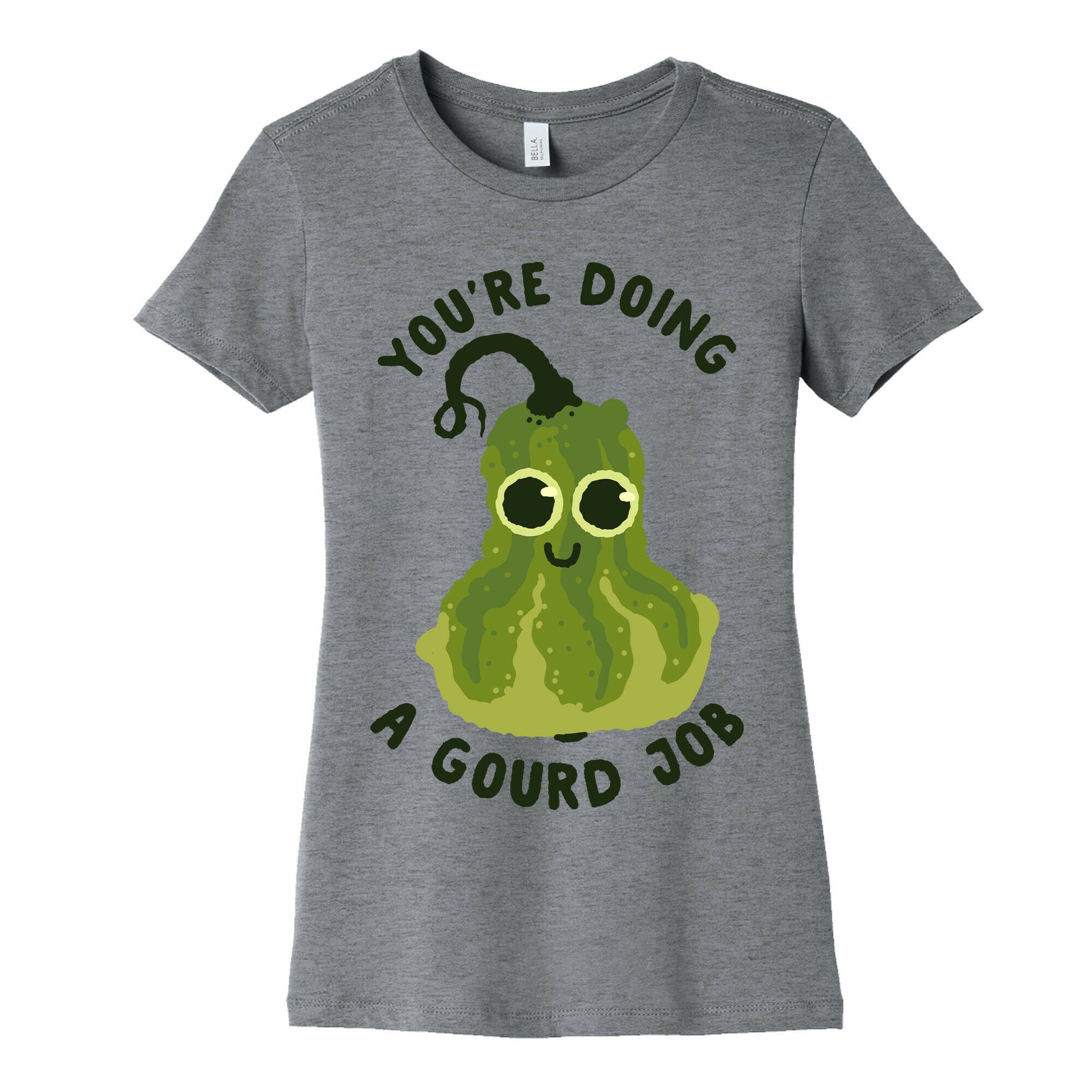 You're Doing a Gourd Job Women's Cotton Tee